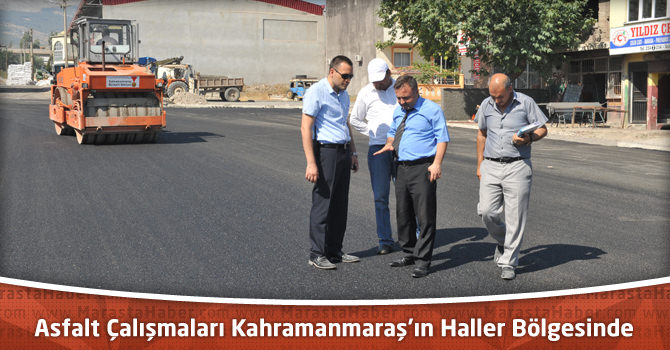 Asfalt Çalışmaları Kahramanmaraş’ın Haller Bölgesinde