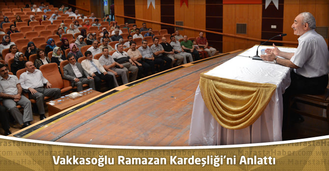 Vakkasoğlu Ramazan Kardeşliği’ni Anlattı