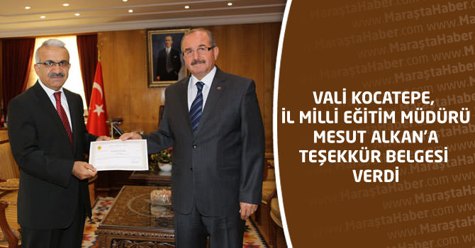 Vali Kocatepe, İl Milli Eğitim Müdürü Mesut Alkan’a Teşekkür Belgesi Verdi