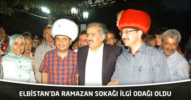 Elbistan’da Ramazan Sokağı İlgi Odağı Oldu