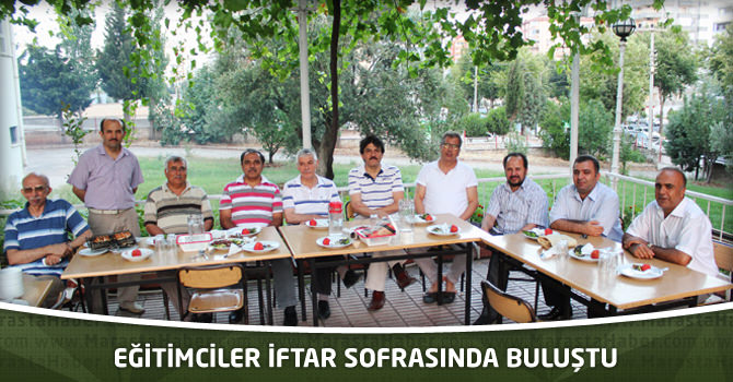 Eğitimciler İftar Sofrasında Buluştu