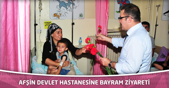 Afşin Devlet Hastanesine Bayram Ziyareti