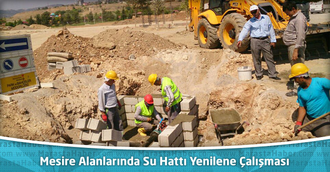 Kahramanmaraş'ta Mesire Alanlarında Su Hattı Yenilene Çalışması