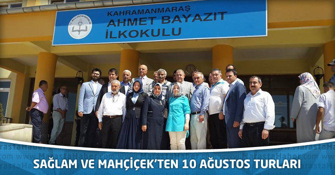 Sağlam Ve Mahçiçek'ten 10 Ağustos Turları