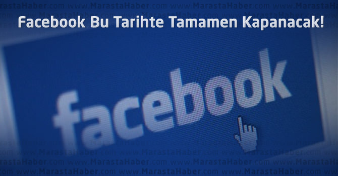 Facebook Kapanıyor mu ? Kapanacağı tarihi belli oldu !