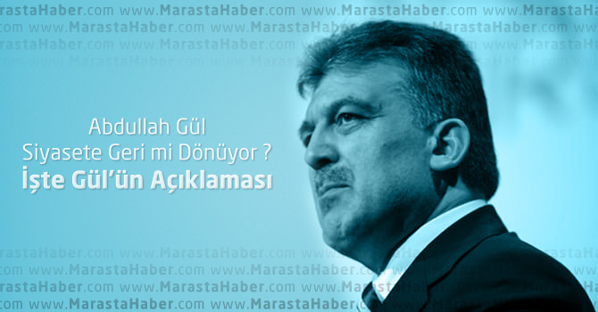Abdullah Gül Ak Parti'ye ve Siyasete Geri mi Dönüyor ?