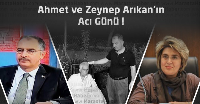 Ahmet Arıkan ve Zeynep Arıkan'ın Acı Günü