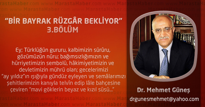 “Bir bayrak rüzgâr bekliyor”