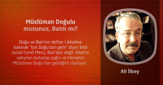 Müslüman Doğulu musunuz, Batılı mı?