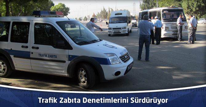 Trafik Zabıta Denetimlerini Sürdürüyor