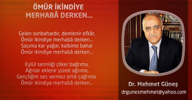 Ömür İkindiye Merhabâ Derken...