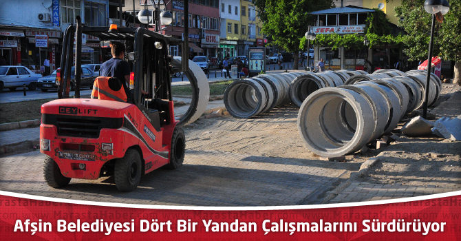 Afşin Belediyesi Dört Bir Yandan Çalışmalarını Sürdürüyor