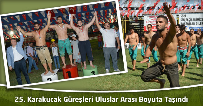 25. Karakucak Güreşleri Uluslar Arası Boyuta Taşındı