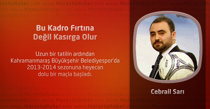 Bu Kadro Fırtına Değil Kasırga Olur