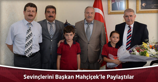 Sevinçlerini Başkan Mahçiçek’le Paylaştılar