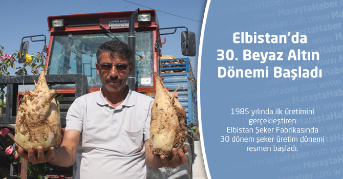 Elbistan'da 30. Beyaz Altın Dönemi Başladı