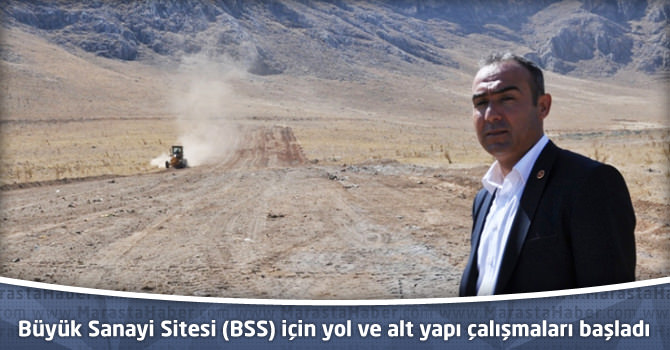 Büyük Sanayi Sitesi (BSS) için yol ve alt yapı çalışması için davet