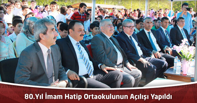 80.Yıl İmam Hatip Ortaokulunun Açılışı Yapıldı