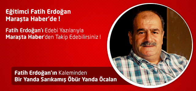 Bir Yanda Sarıkamış Öbür Yanda Öcalan - Fatih Erdoğan
