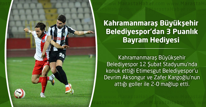 Kahramanmaraş Büyükşehir Belediyespor 2 - Etimesgut Belediyespor 0 Maç özeti