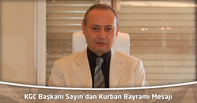 KGC Başkanı Sayın’dan Kurban Bayramı Mesajı