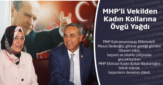 MHP’li Vekilden Kadın Kollarına Övgü Yağdı