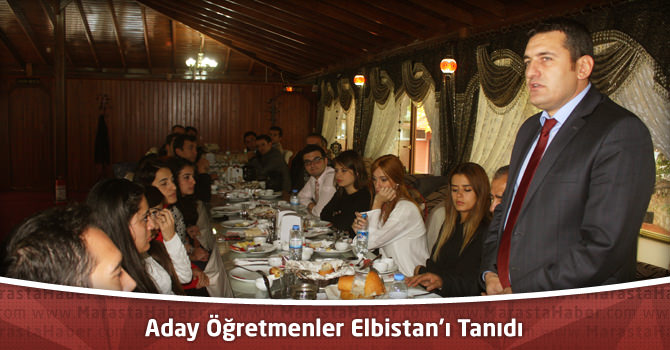 Aday Öğretmenler Elbistan’ı Tanıdı