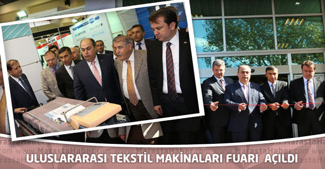 Uluslararası Tekstil Makinaları Fuarı Açıldı