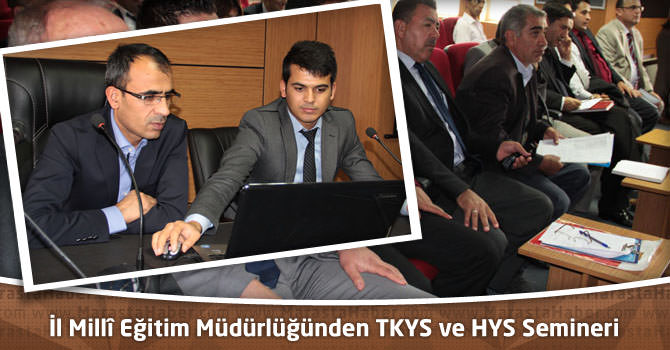 İl Millî Eğitim Müdürlüğünden TKYS ve HYS Semineri