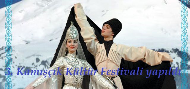 3. Kamışçık festivali görülmeye değerdi.