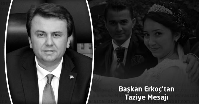 Başkan Erkoç’tan Taziye Mesajı