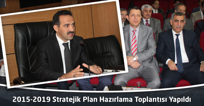 MEM'de 2015-2019 Stratejik Plan Hazırlama Toplantısı Yapıldı