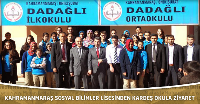 Kahramanmaraş Sosyal Bilimler Lisesinden Kardeş Okul Ziyareti