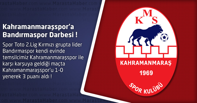 Bandırmaspor 1 - Kahramanmaraşspor 0 Maçın özeti