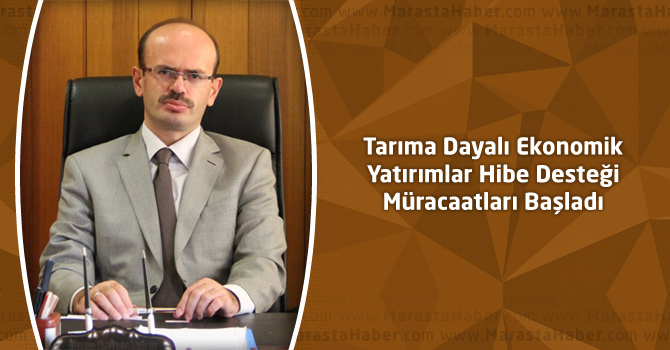 Tarıma Dayalı Ekonomik Yatırımlar Hibe Desteği Müracaatları Başladı