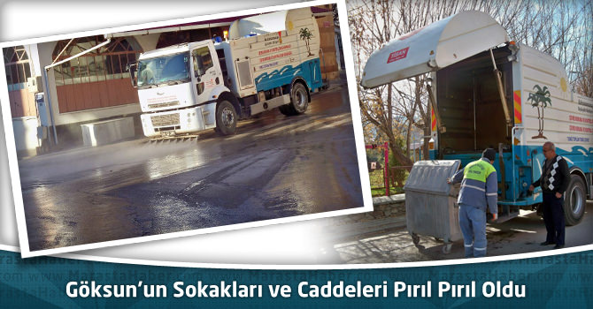 Göksun’un Sokakları Ve Caddeleri Pırıl Pırıl Oldu