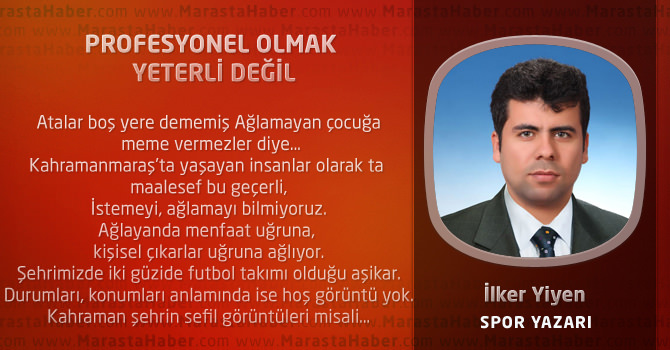 Profesyonel Olmak Yeterli Değil