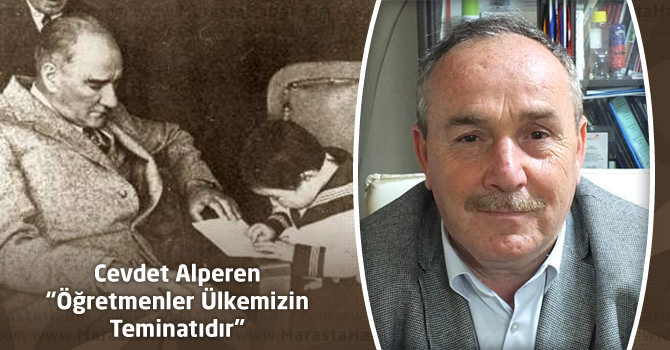 Cevdet Alperen “Öğretmenler Ülkemizin Teminatıdır”