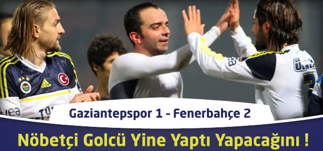 Gaziantepspor 1 – Fenerbahçe 2 | Spor Toto Süper Lig 19. Hafta