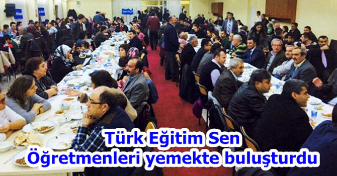 Türk Eğitim Sen Öğretmenleri yemekte buluşturdu