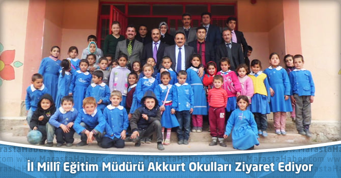 İl Millî Eğitim Müdürü  Akkurt Okuları Ziyaret Ediyor