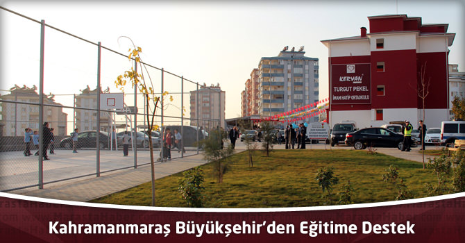 Kahramanmaraş Büyükşehir’den Eğitime Destek