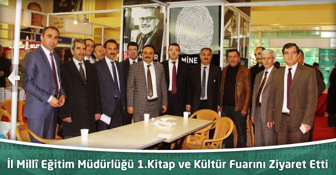 İl Millî Eğitim Müdürlüğü 1.Kitap ve Kültür Fuarını Ziyaret Etti