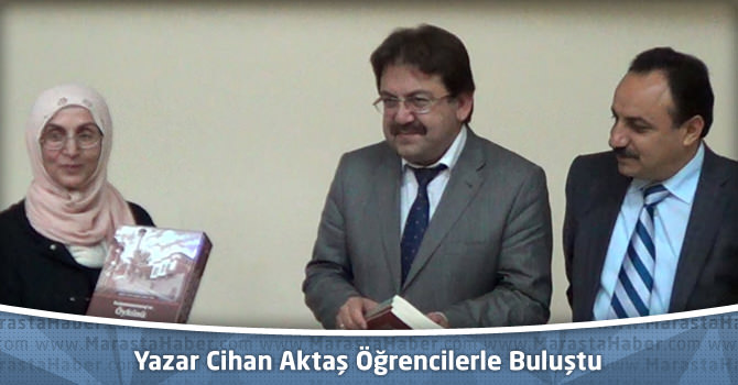 Yazar Cihan Aktaş Kahramanmaraş’ta Öğrencilerle Buluştu