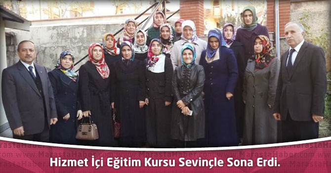 Hizmet İçi Eğitim Kursu Sevinçle Sona Erdi.