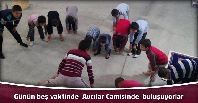 Günün beş vaktinde  Avcılar Camisinde  buluşuyorlar