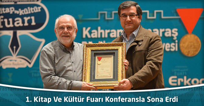 Kahramanmaraş 1. Kitap Ve Kültür Fuarı Konferansla Sona Erdi