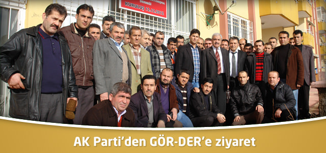 AK Parti’den GÖR-DER’e ziyaret