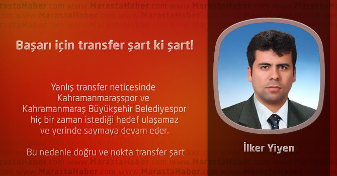 Başarı için transfer şart ki şart!