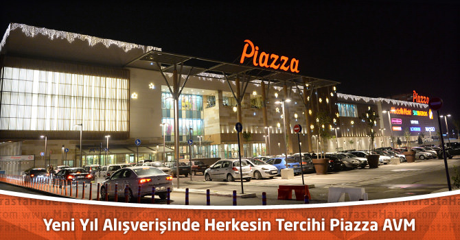 Yeni Yıl Alışverişinde Herkesin Tercihi Kahramanmaraş Piazza